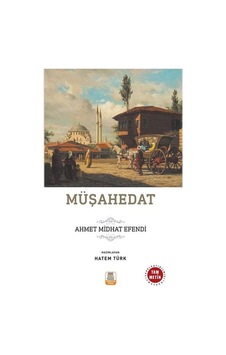 Müşahedat - Ahmet Mithat Efendi - Mercan Okul