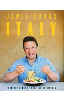 Jamie Cooks Italy - Jamie Oliver - Michael Joseph Jamie Cooks Italy - Jamie Oliver - Michael Joseph