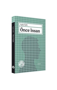 Önce İnsan - Eyüp Salih - Büyüyenay Yayınları Önce İnsan - Eyüp Salih - Büyüyenay Yayınları