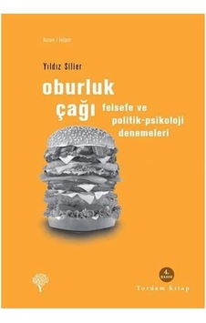 Oburluk Çağı: Felsefe Ve Politik-psikoloji Denemeleri