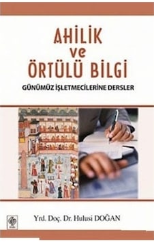 Ahilik ve Örtülü Bilgi Hulusi Doğan 2.El İadesiz Ahilik ve Örtülü Bilgi Hulusi Doğan 2.El İadesiz