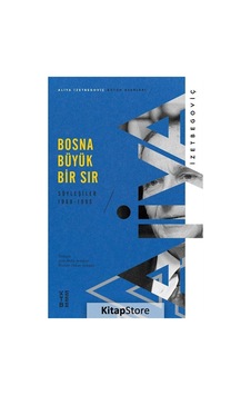 Kitapstore Bosna Büyük Bir Sır / Aliya Izzetbegoviç Kitapstore Bosna Büyük Bir Sır / Aliya Izzetbegoviç