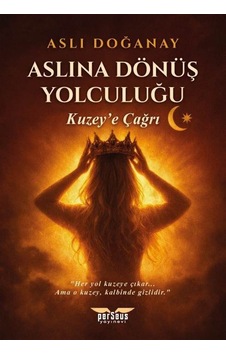Aslına Dönüş Yolculuğu / Kuzey'e Çağrı / Aslı Doğanay Aslına Dönüş Yolculuğu / Kuzey'e Çağrı / Aslı Doğanay