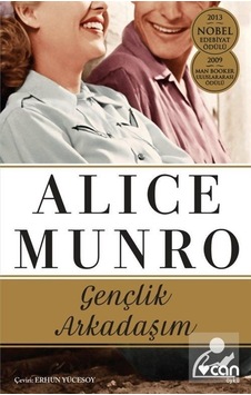 Gençlik Arkadaşım - Alice Munro - Can Yayınları Gençlik Arkadaşım - Alice Munro - Can Yayınları