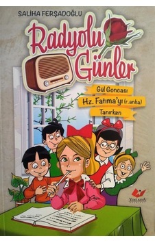 Radyolu Günler / Saliha Ferşadoğlu İlhan