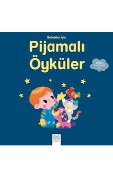 Bebekler için Pijamalı Öyküler 1+ - Ghislaine Biondi - 1001 Çiçek Bebekler için Pijamalı Öyküler 1+ - Ghislaine Biondi - 1001 Çiçek