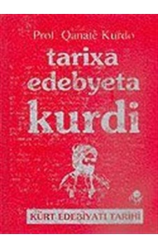 Tarixa Edebyeta Kurdi (Kürt Edebiyatı Tarihi) / Prof. Qanate K... Tarixa Edebyeta Kurdi (Kürt Edebiyatı Tarihi) / Prof. Qanate K...