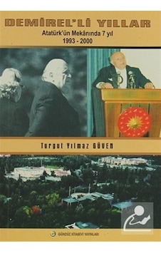Demirel'Li Yıllar / Turgut Yılmaz Güven 9789944246965 Demirel'Li Yıllar / Turgut Yılmaz Güven 9789944246965