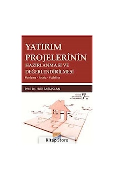 Yatırım Projelerinin Hazırlanması ve Değerlendirilmesi Halil Yatırım Projelerinin Hazırlanması ve Değerlendirilmesi Halil