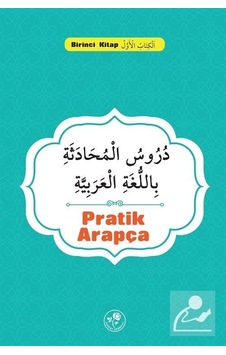 Pratik Arapça Birinci Kitap - Kolektif Pratik Arapça Birinci Kitap - Kolektif