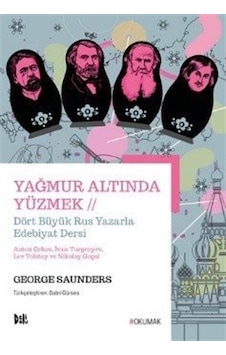 Yağmur Altında Yüzmek / George Saunders Yağmur Altında Yüzmek / George Saunders