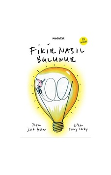 Fikir Nasıl Bulunur? - Jack Foster - MediaCat Yayıncılık