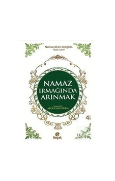 Namaz Irmağında Arınmak  - Abdullah Adem  - Hayat Yayıncılık