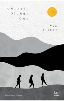 Güneşin Öldüğü Gün / Yan Lianke (539241083)