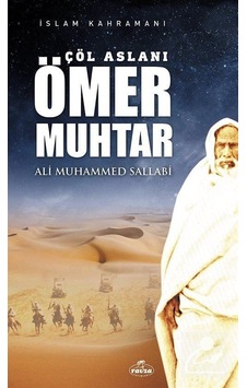 Çöl Aslanı Ömer Muhtar  - İslam Kahramanı  - Ali Muhammed Sallabi  - Ravza Yayınları