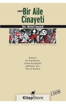 Bir Aile Cinayeti - Michel Foucault - Ayrıntı Yayınları Bir Aile Cinayeti - Michel Foucault - Ayrıntı Yayınları
