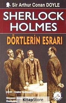 Dörtlerin Esrarı Sherlock Holmes - Sir Arthur Conan Doyle - Bilge Karınca Yayınları Dörtlerin Esrarı Sherlock Holmes - Sir Arthur Conan Doyle - Bilge Karınca Yayınları