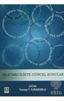 İşletmecilikte Güncel Konular- Ekin Basım Yayın İşletmecilikte Güncel Konular- Ekin Basım Yayın