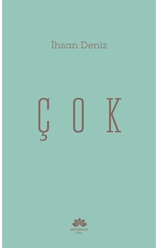 Çok / İhsan Deniz