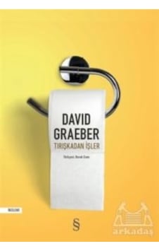 Tırışkadan İşler - David Graeber - Everest Yayınları Tırışkadan İşler - David Graeber - Everest Yayınları