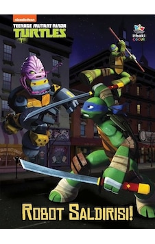 Robot Saldırısı! Genç Mutant Ninja Kaplumbağalar - Hollis James - İthaki Çocuk