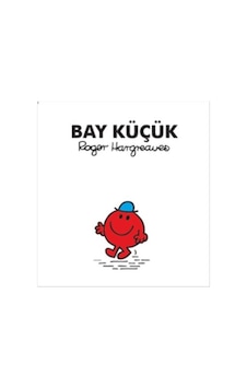 Bay Küçük - Roger Hargreaves Bay Küçük - Roger Hargreaves