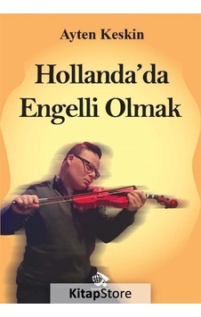 Hollanda Da Engelli Olmak - Ayten Keskin