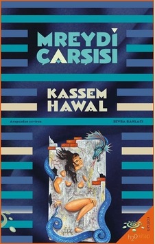 Mreydi Çarşısı - Kassem Hawal - h2o Kitap Mreydi Çarşısı - Kassem Hawal - h2o Kitap