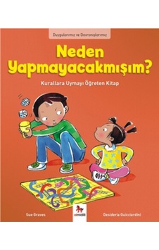 Neden Böyle? Kuralların Yararını Anlatan Kitap - Sue Graves Graves - Almidilli Neden Böyle? Kuralların Yararını Anlatan Kitap - Sue Graves Graves - Almidilli