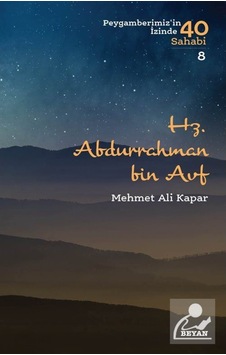 Abdurrahman b. Avf / Peygamberimizin İzinde 40 Sahabi 8 / Mehm... 9789754739237