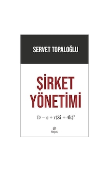 Şirket Yönetimi / Servet Topaloğlu