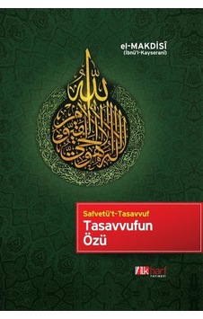 Tasavvufun Özü El Makdisi Ilkharf Yayınevi Tasavvufun Özü El Makdisi Ilkharf Yayınevi