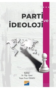 Parti ve İdeoloji- Siyasal Kitabevi Parti ve İdeoloji- Siyasal Kitabevi