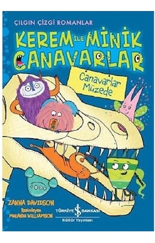 Canavarlar Müzede: Kerem ile Minik Canavarlar-Çılgın Çizgi Romanlar - Zanna Davidson - İş Bankası Kültür Yayınları Canavarlar Müzede: Kerem ile Minik Canavarlar-Çılgın Çizgi Romanlar - Zanna Davidson - İş Bankası Kültür Yayınları