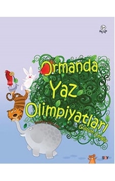 Ormanda Yaz Olimpiyatları - Gülsüm Cengiz - Say Çocuk Ormanda Yaz Olimpiyatları - Gülsüm Cengiz - Say Çocuk
