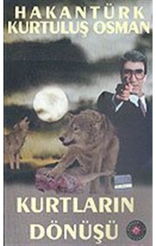 Kurtların Dönüşü - Hakan Türk - Akademi Kurtların Dönüşü - Hakan Türk - Akademi