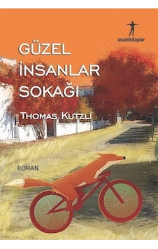 Güzel İnsanlar Sokağı / Thomas Kutzli Güzel İnsanlar Sokağı / Thomas Kutzli