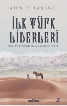 Türk Bilgeleri - İlk Türk Liderleri