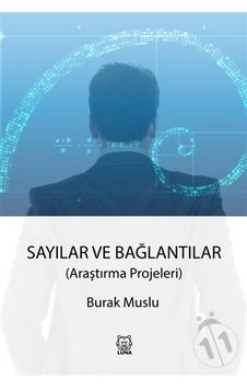 Sayılar ve Bağlantılar  -  Araştırma Projeleri  -  Burak Muslu  -  Luna Yayınları