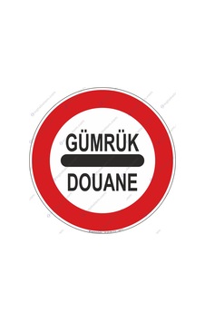 Gümrük Durmadan Geçmek Yasaktır