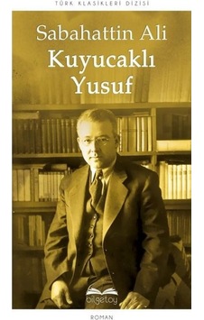Kuyucaklı Yusuf - Sabahattin Ali - Bilgetoy Kuyucaklı Yusuf - Sabahattin Ali - Bilgetoy