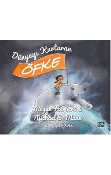 Dünyayı Kurtaran Öfke - Megan Herbert - Nota Bene Yayınları Dünyayı Kurtaran Öfke - Megan Herbert - Nota Bene Yayınları