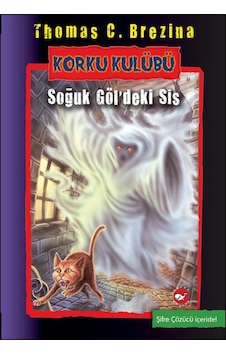 Korku Kulübü 11 - Soğuk Göl'deki Sis - Thomas Brezina - Beyaz Balina Yayınları Korku Kulübü 11 - Soğuk Göl'deki Sis - Thomas Brezina - Beyaz Balina Yayınları