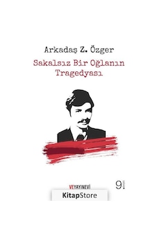 Sakalsız Bir Oğlanın Tragedyası (ciltsiz) / Arkadaş Z. Özger Sakalsız Bir Oğlanın Tragedyası (ciltsiz) / Arkadaş Z. Özger