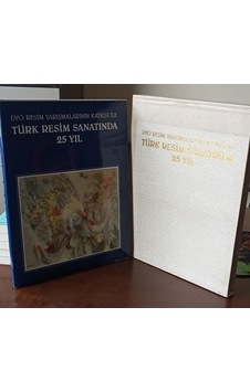 Dyo Yarışmalarının Katkısı Ile Türk Resim Sanatında 25 Yıl. Dyo Yarışmalarının Katkısı Ile Türk Resim Sanatında 25 Yıl.