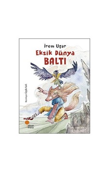 Günışığı Kitaplığı - Eksik Dünya - Baltı