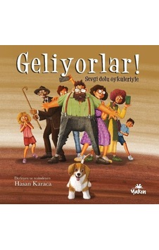 Geliyorlar! Sevgi Dolu Öyküleriyle- Yakın Kitabevi Geliyorlar! Sevgi Dolu Öyküleriyle- Yakın Kitabevi