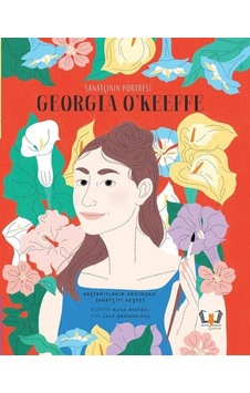 Sanatçının Portresi: Georgia OKeeffe - Lucy Brownridge - Hayalperest Çocuk Sanatçının Portresi: Georgia OKeeffe - Lucy Brownridge - Hayalperest Çocuk