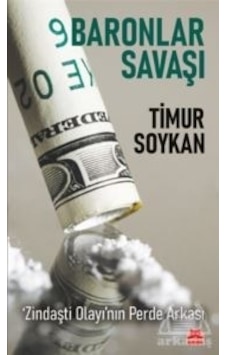 Baronlar Savaşı - Zindaşti Olayının Perde Arkası - Timur Soykan - Kırmızı Kedi Baronlar Savaşı - Zindaşti Olayının Perde Arkası - Timur Soykan - Kırmızı Kedi