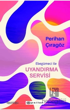 Ebegümeci İle Uyandırma Servisi